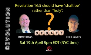 Revelation 16:5 Debate