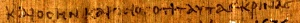 Revelation 16:5 in Greek in the 3rd century Manuscript Papyrus 47 which reads: "...KAI OC HN KAI OCIOC (...and which wast and holy one)"