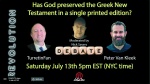 Has God preserved the Greek NT in a single printed edition? TurretinFan vs Peter Van Kleek here.